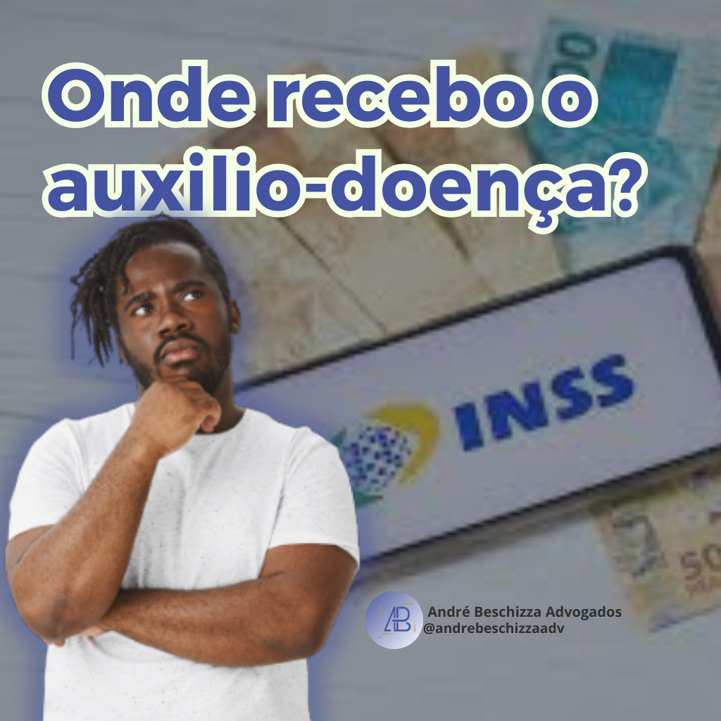 onde recebo o dinheiro do auxílio-doença