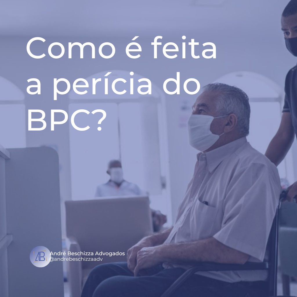 como é feita a perícia do bpc