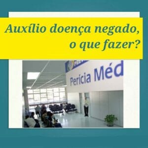 auxilio doença negado